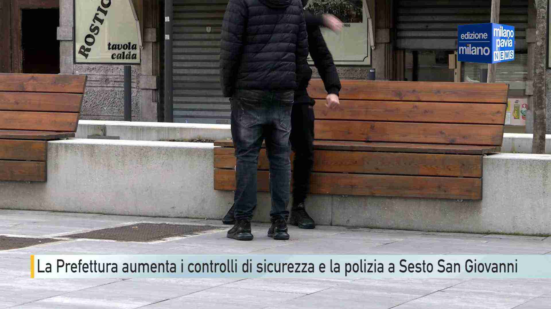 Sesto San Giovanni, la Prefettura di Milano aumenta i controlli di sicurezza e le forze di polizia